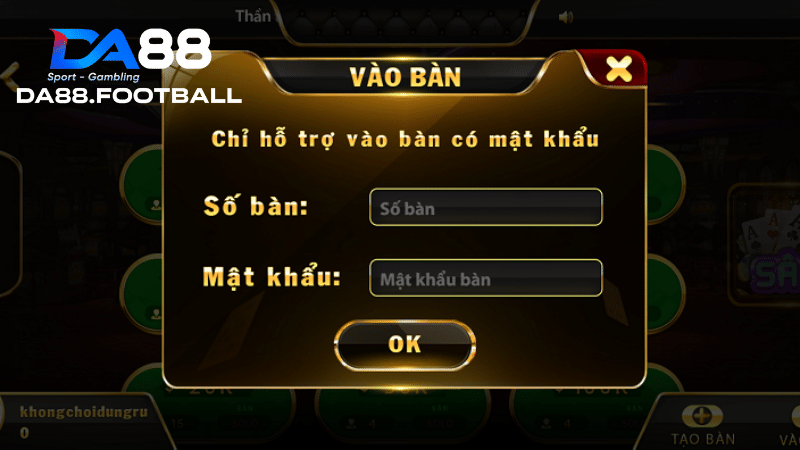 Tạo bàn để tham gia vào sâm lốc tại DA88